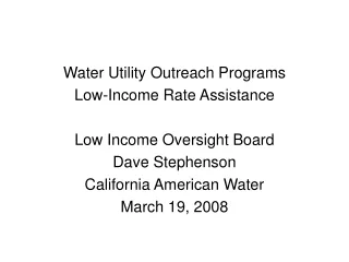 Water Utility Outreach Programs Low-Income Rate Assistance Low Income Oversight Board
