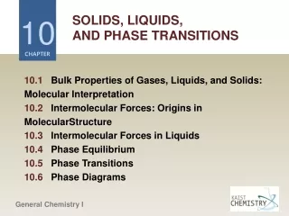 SOLIDS, LIQUIDS, AND PHASE TRANSITIONS