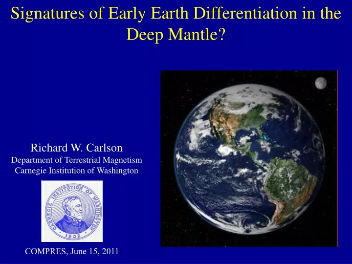 signatures of early earth differentiation