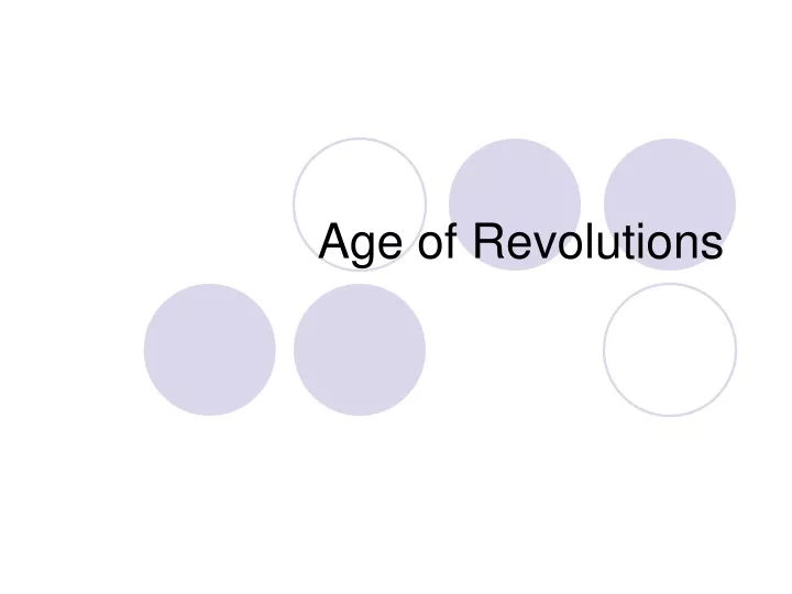 Ppt Age Of Revolutions Powerpoint Presentation Free Download Id9280996 6347