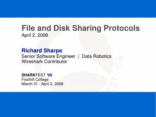 File and Disk Sharing Protocols April 2, 2008 Richard Sharpe