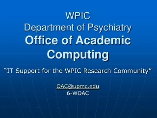 WPIC Department of Psychiatry Office of Academic Computing