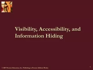 Visibility, Accessibility, and Information Hiding
