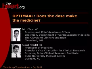 OPTIMAAL: Does the dose make the medicine?