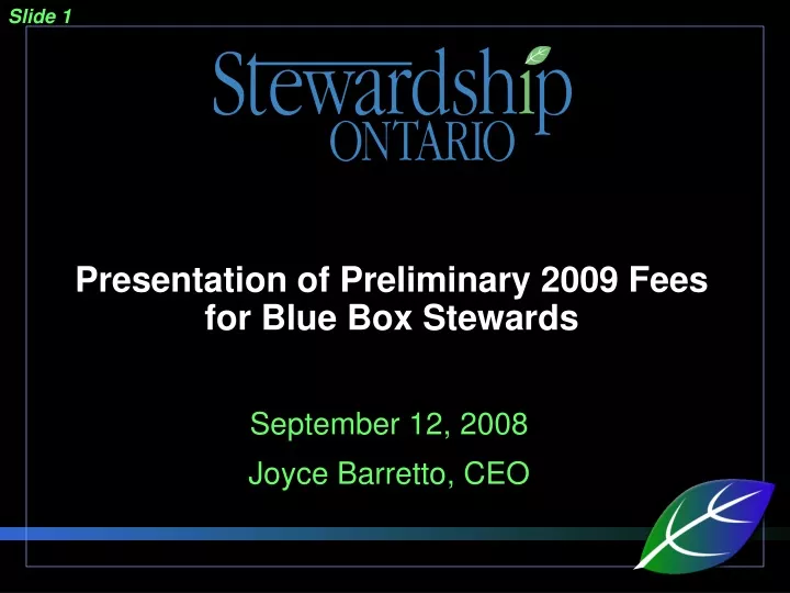 presentation of preliminary 2009 fees for blue box stewards