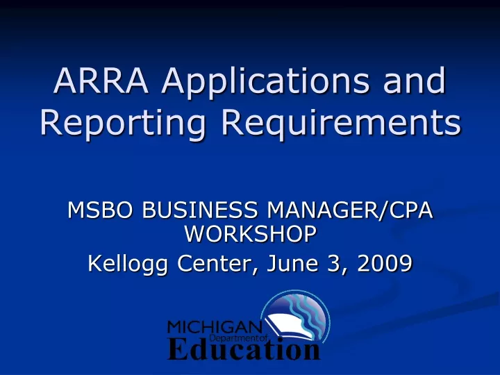 arra applications and reporting requirements