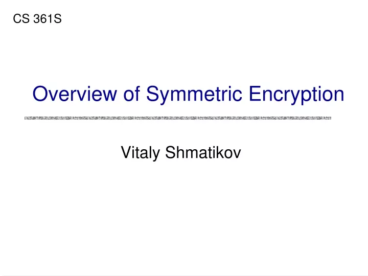 overview of symmetric encryption