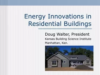 Energy Innovations in Residential Buildings