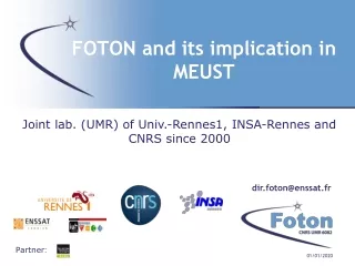 FOTON and its implication in MEUST