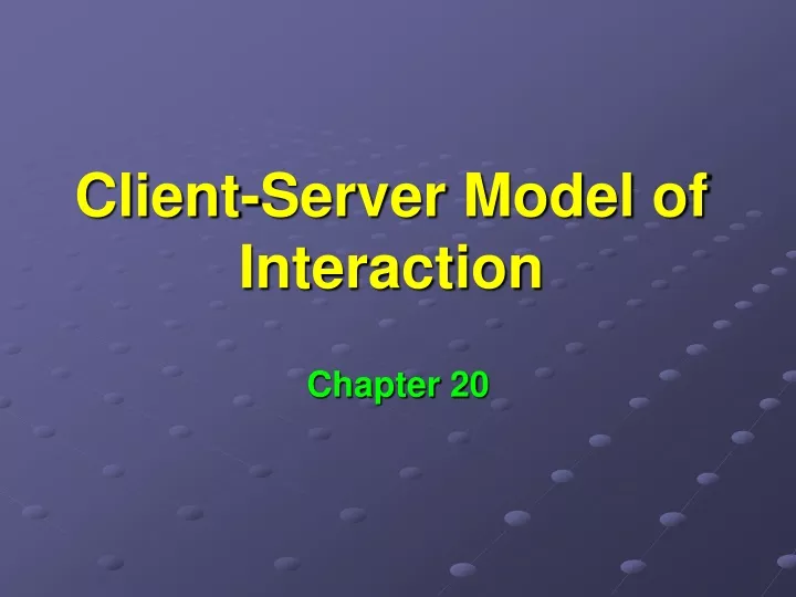 client server model of interaction