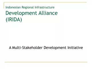 Indonesian Regional Infrastructure  Development Alliance (IRIDA)