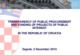 TRANSPARENCY OF PUBLIC PROCUREMENT AND FUNDING OF PROJECTS OF PUBLIC INTEREST