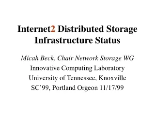 Internet 2  Distributed Storage Infrastructure Status