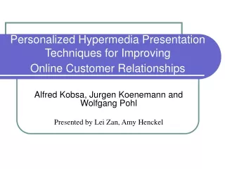 Personalized Hypermedia Presentation Techniques for Improving  Online Customer Relationships