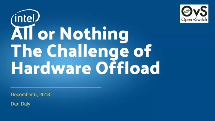 all or nothing the challenge of hardware offload