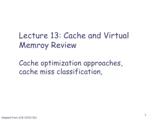 Lecture  13: Cache and Virtual Memroy Review