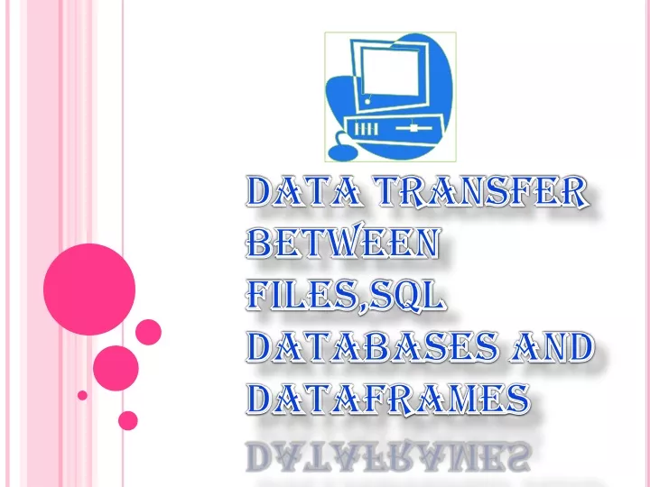 data transfer between files sql databases and dataframes
