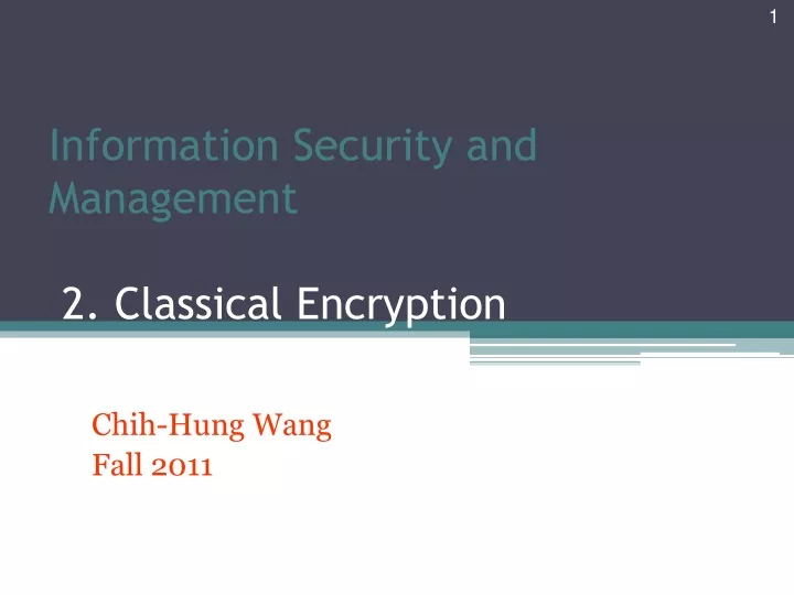 information security and management 2 classical encryption techniques