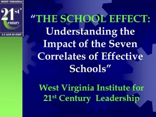 West Virginia Institute for 21 st  Century  Leadership