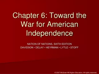 Chapter 6: Toward the War for American Independence