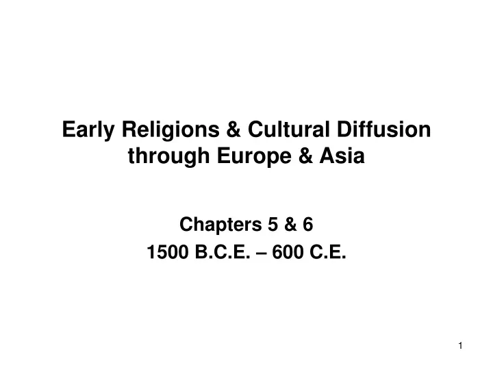 early religions cultural diffusion through europe asia