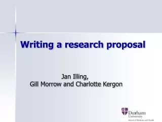 Writing a research proposal                        Jan Illing,