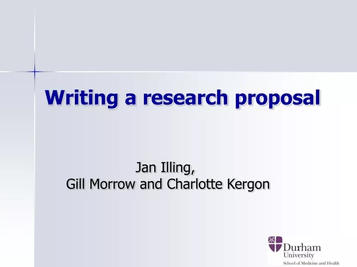 writing a research proposal jan illing gill