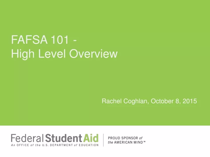 fafsa 101 high level overview