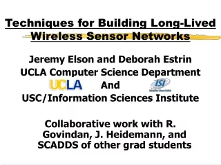 Techniques for Building Long-Lived Wireless Sensor Networks