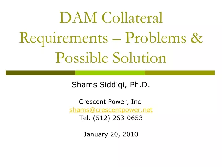 dam collateral requirements problems possible solution