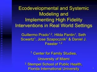 The Ecodevelopmental Model and Methodological Questions