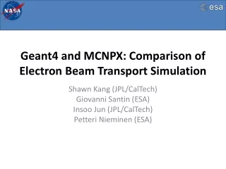 Geant4 and MCNPX: Comparison of Electron Beam Transport Simulation