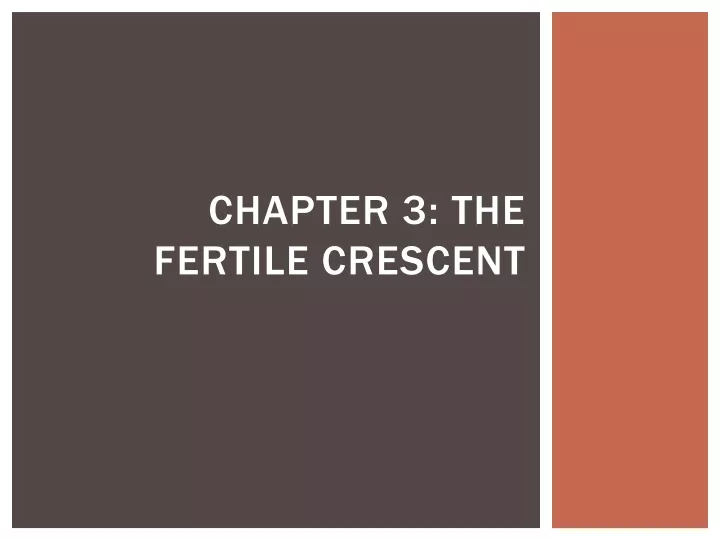 chapter 3 the fertile crescent