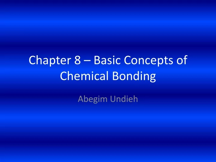 chapter 8 basic concepts of chemical bonding