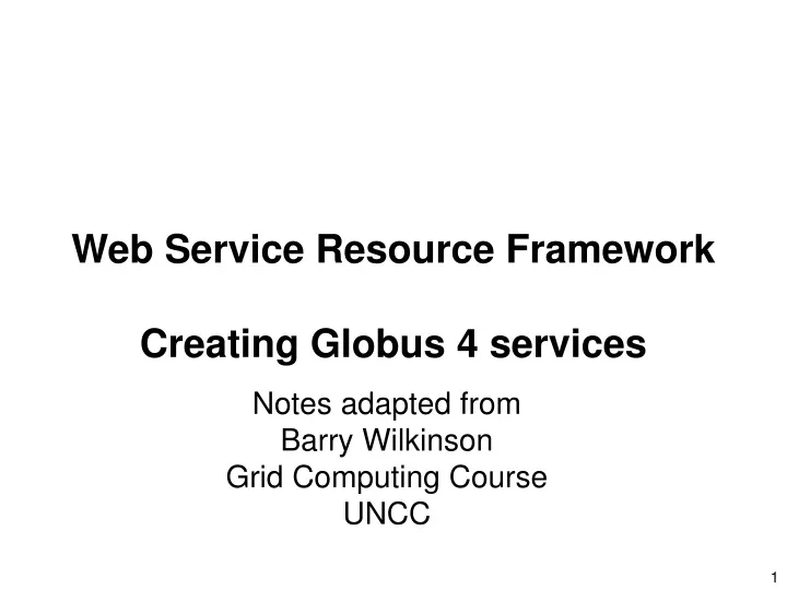 web service resource framework creating globus