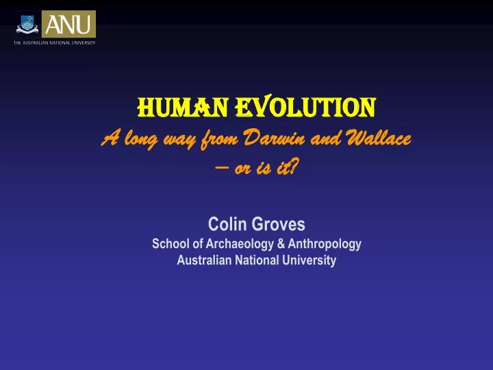 human evolution a long way from darwin