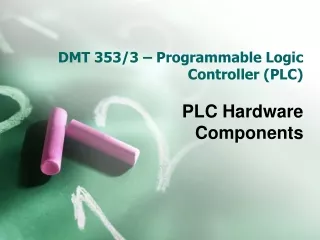 DMT 353/3 – Programmable Logic Controller (PLC)