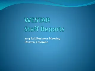 WESTAR 		Staff Reports