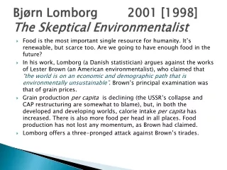 Bjørn Lomborg		2001 [1998] The Skeptical Environmentalist