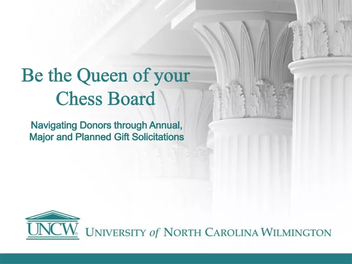 be the queen of your chess board