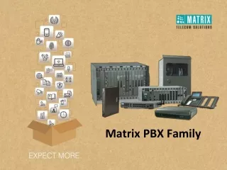 Matrix PBX Family