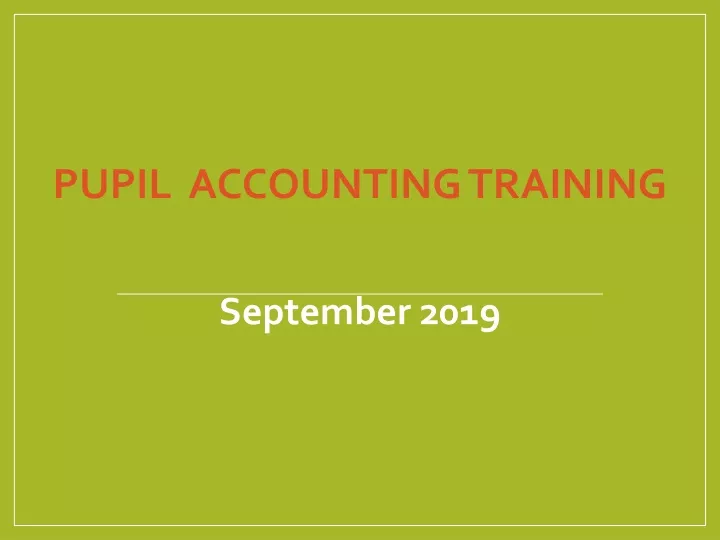 pupil accounting training