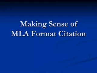 Making Sense of  MLA Format Citation