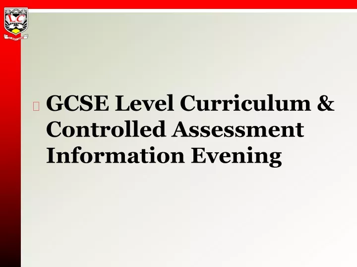 gcse level curriculum controlled assessment