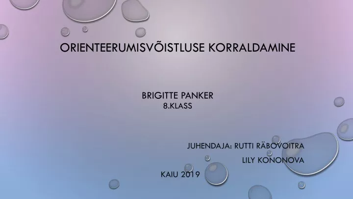 orienteerumisv istluse korraldamine brigitte panker 8 klass