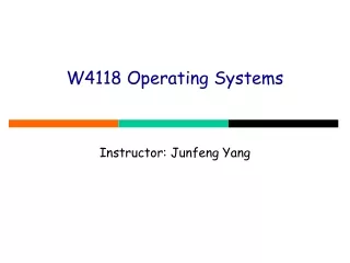 W4118 Operating Systems