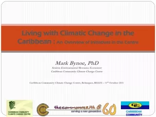 Living with Climatic Change in the Caribbean :  An Overview of Initiatives in the Centre