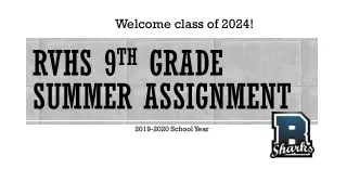 RVHS 9 th  grade Summer Assignment 
