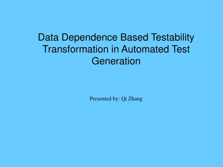 data dependence based testability transformation in automated test generation