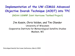 Implementation of the UW-CIMSS Advanced Objective Dvorak Technique (AODT) into TPC